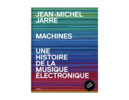 MACHINES - Édition signée par Jean-Michel Jarre - Extrait 3