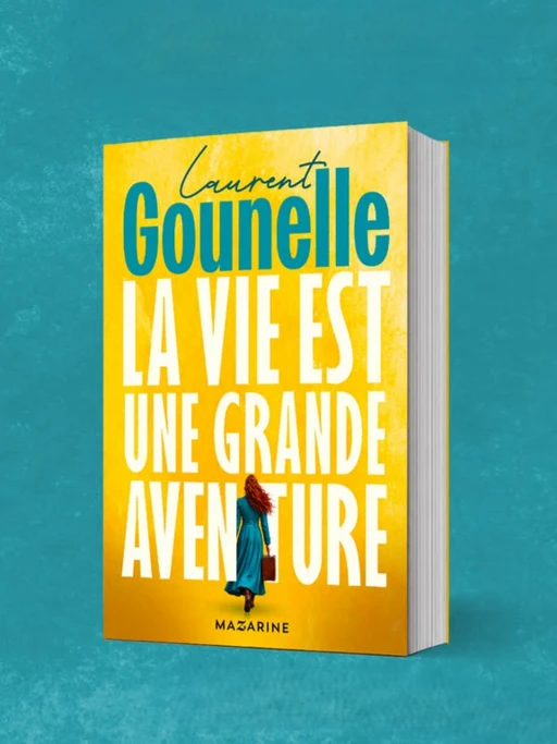 La vie est une grande aventure Édition signée par Laurent Gounelle