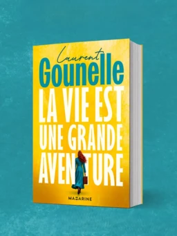 La vie est une grande aventure Édition signée par Laurent Gounelle