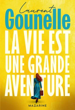 La vie est une grande aventure Édition signée par Laurent Gounelle - Extrait 2